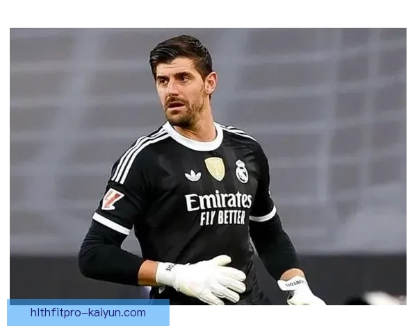 库尔图瓦在皇马低谷期表现堪忧，状态急需回暖